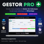 Sistema de Cobranças para WhatsApp Via Pix – Gestor PRO+ White Label 2024
