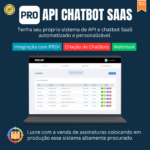 PRO-API Sistema de ChatBot & API SaaS Automatizado 2024