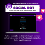 Social Bot 2024: Impulsione seu Perfil no Instagram com Nosso Software Poderoso