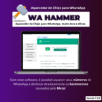 Software WaHammer – Potencialize seu WhatsApp com Aquecimento 2024